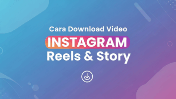 Cara Download Video Instagram Reels & Story