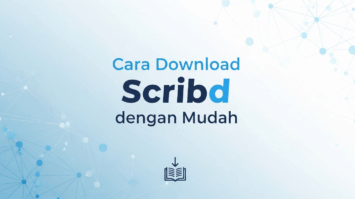 Cara Download Scribd dengan Mudah