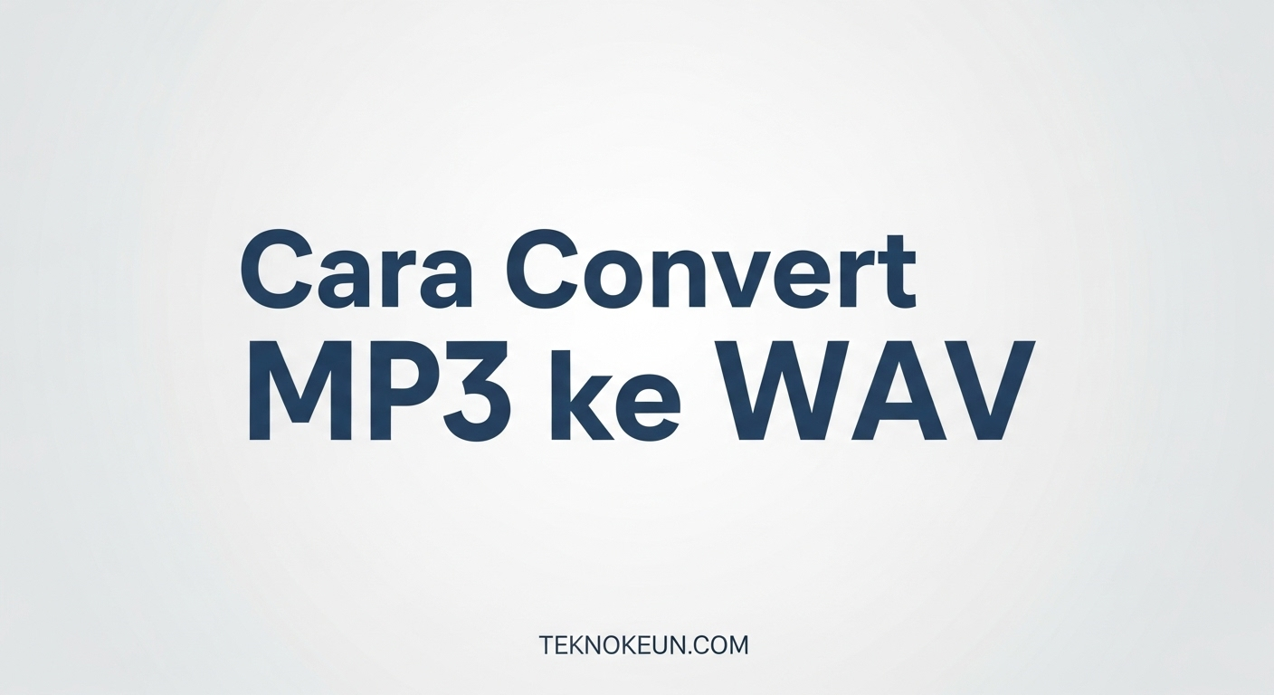 Cara Convert MP3 ke WAV