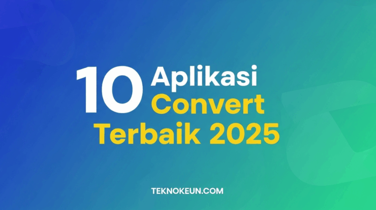 Aplikasi Convert Terbaik 2025