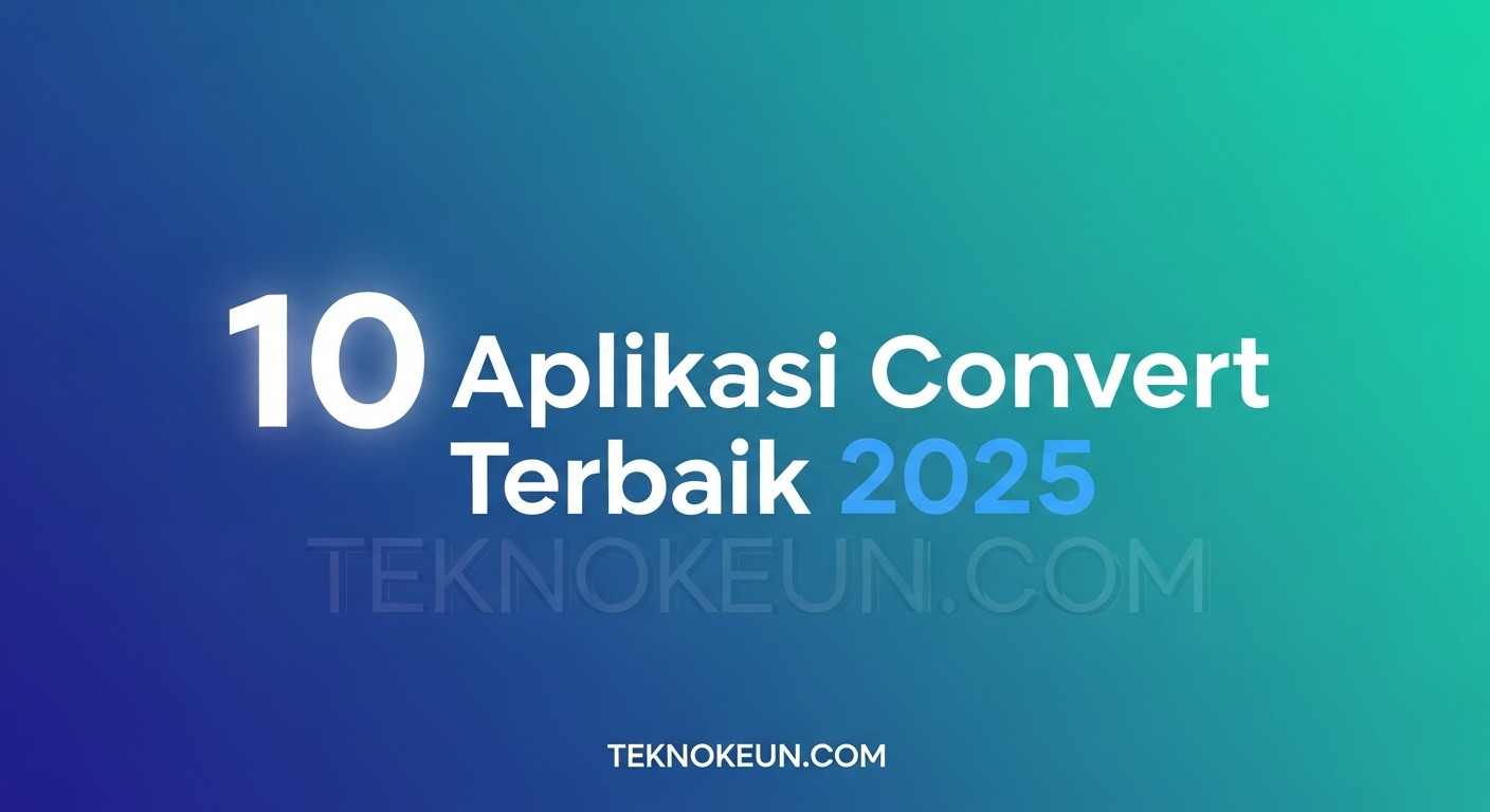Aplikasi Convert Terbaik 2025