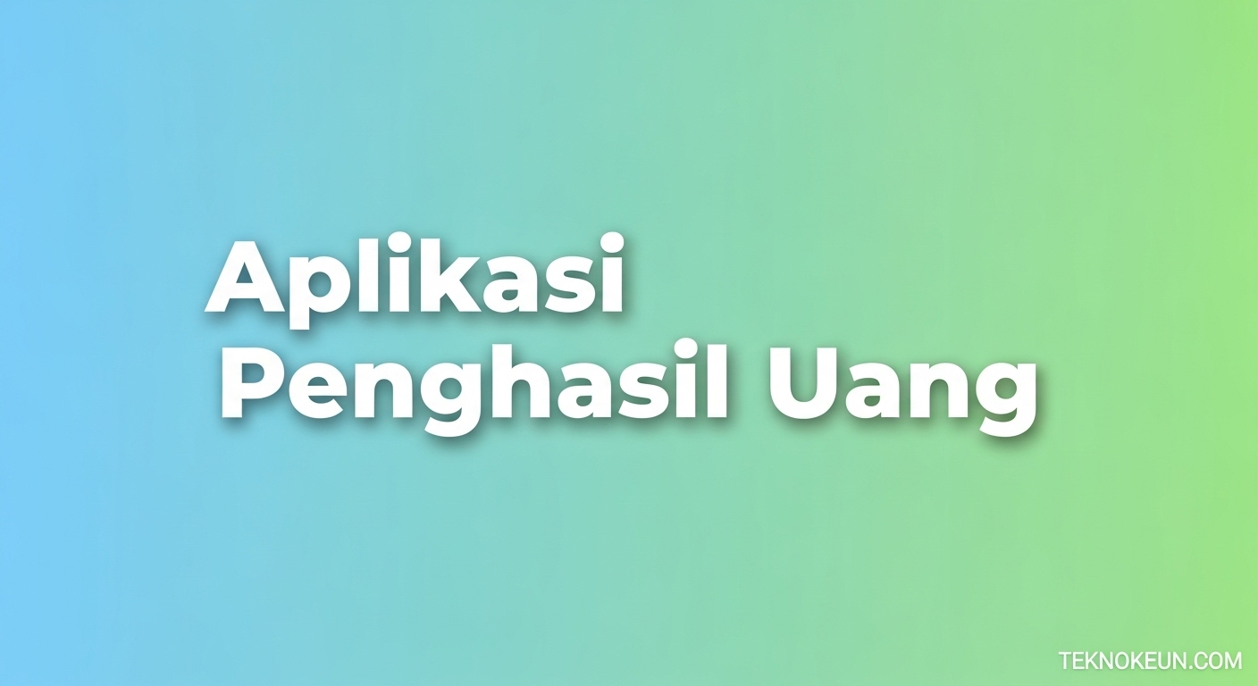 Aplikasi Penghasil Uang 