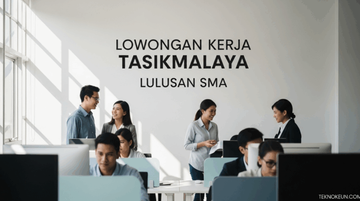 Lowongan Kerja Tasikmalaya Lulusan SMA