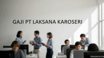 Gaji Pt Laksana Karoseri