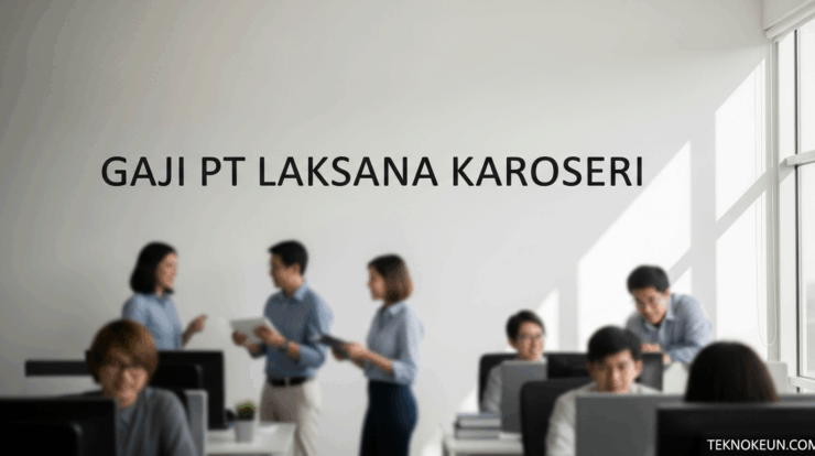 Gaji Pt Laksana Karoseri
