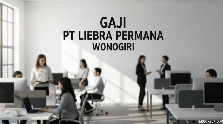 Gaji PT Liebra Permana Wonogiri