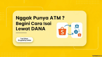 Nggak Punya ATM? Begini Cara Isi ShopeePay Lewat DANA
