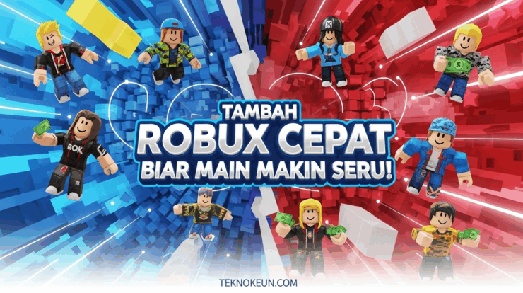 Tambah Robux Cepat Biar Main Makin Seru!