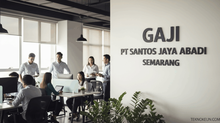 Gaji PT Santos Jaya Abadi Semarang