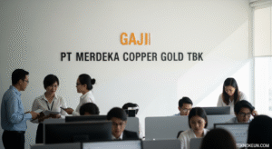 Gaji PT Merdeka Copper Gold Tbk