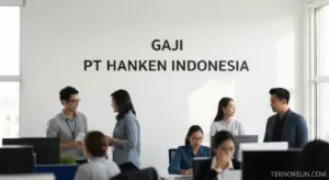Gaji PT Hanken Indonesia