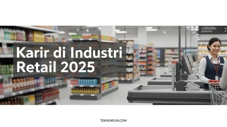 Karir di Industri Retail 2025