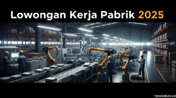 Lowongan Kerja Pabrik 2025