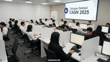 Tahapan Seleksi CASN 2025: Panduan Lengkap dari Pendaftaran hingga SKB