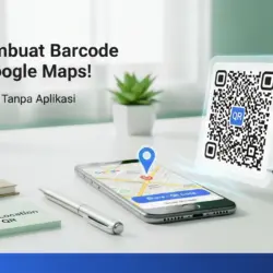 Cara Membuat Barcode Lokasi