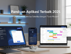 Panduan Aplikasi Terbaik 2025: Tingkatkan Produktivitas Seketika