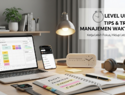 Level Up! Tips & Trik Manajemen Waktu 2025