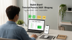 Quick Start! Tutorial Pemula 2025 Anti Bingung 6 Quick Start! Tutorial Pemula 2025 Anti Bingung